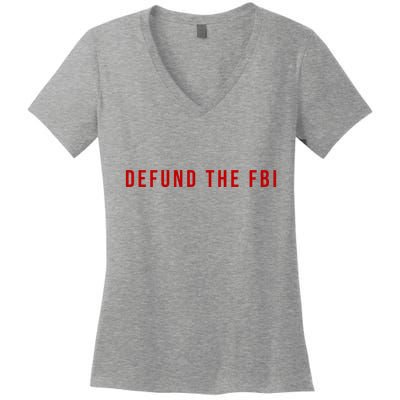 Defund The FBI Women's V-Neck T-Shirt