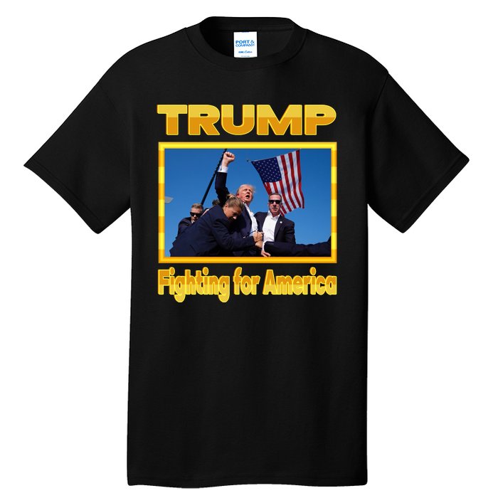 Donald Trump Fighting For America Tall T-Shirt