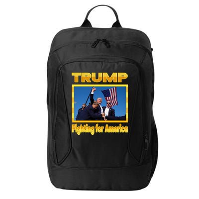 Donald Trump Fighting For America City Backpack