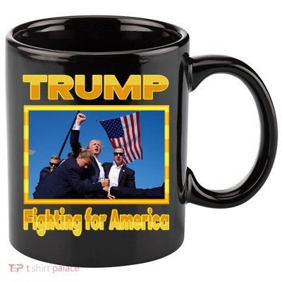 Donald Trump Fighting For America 11oz C Handle Ceramic Mug