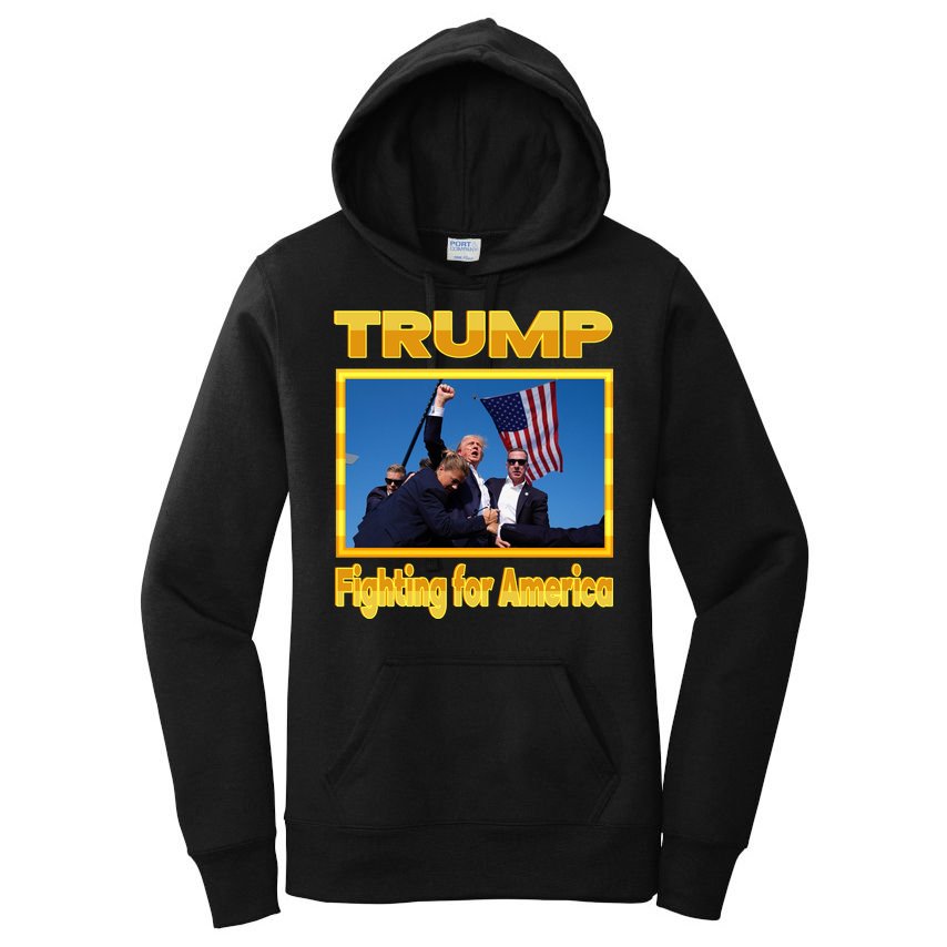 Donald Trump Fighting For America Women's Pullover Hoodie