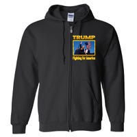 Donald Trump Fighting For America Full Zip Hoodie