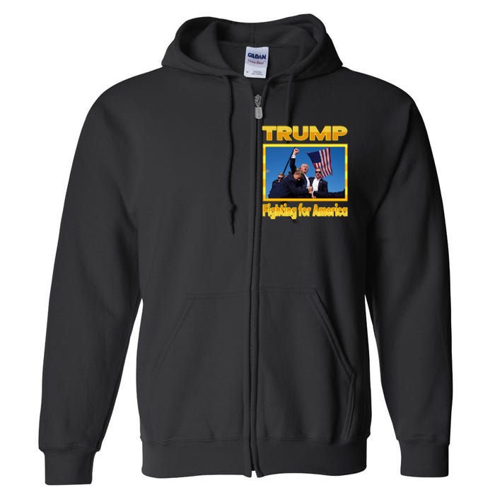 Donald Trump Fighting For America Full Zip Hoodie