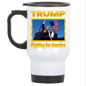 Donald Trump Fighting For America Stainless Steel Travel Mug