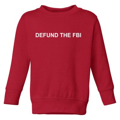 Defund The FBI Toddler Sweatshirt