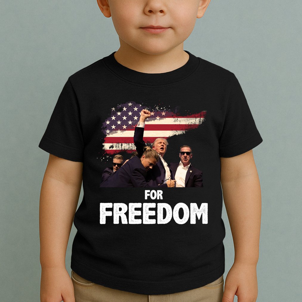 Donald Trump For Freedom Toddler T-Shirt
