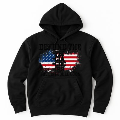 DEFUND THE FBI CIA CDC IRS... The List Could Go On Hoodie