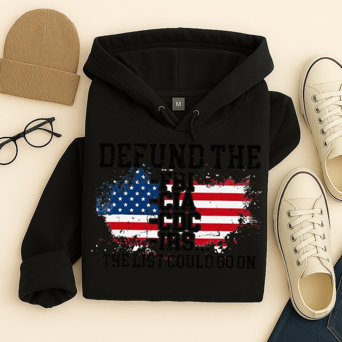 DEFUND THE FBI CIA CDC IRS... The List Could Go On Hoodie