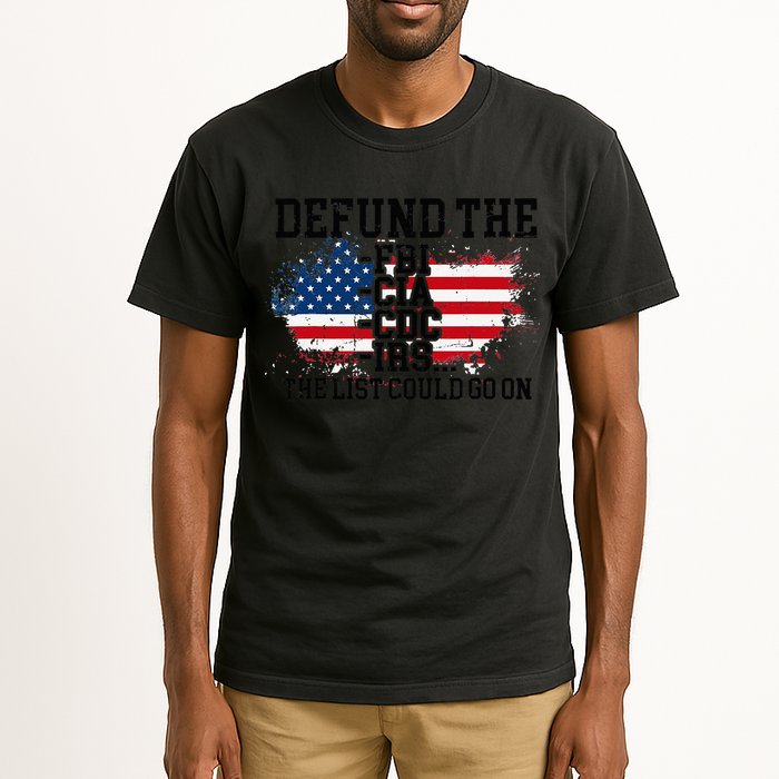 DEFUND THE FBI CIA CDC IRS... The List Could Go On Tall T-Shirt