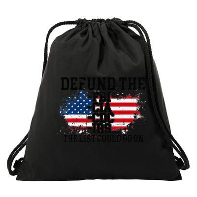 DEFUND THE FBI CIA CDC IRS... The List Could Go On Drawstring Bag