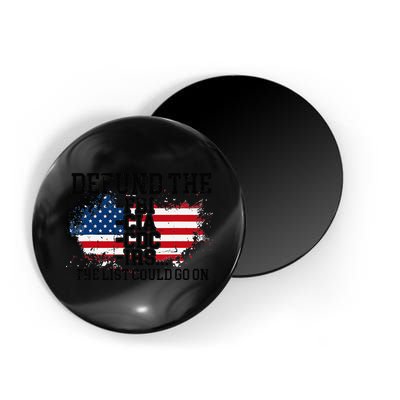 DEFUND THE FBI CIA CDC IRS... The List Could Go On Magnet