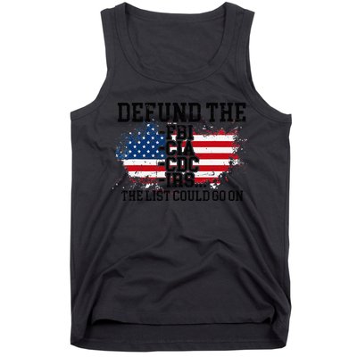 DEFUND THE FBI CIA CDC IRS... The List Could Go On Tank Top