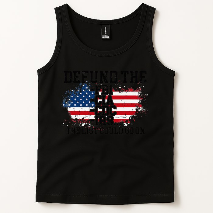 DEFUND THE FBI CIA CDC IRS... The List Could Go On Tank Top