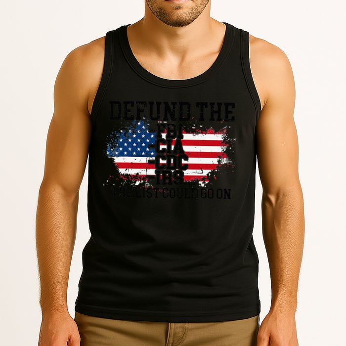 DEFUND THE FBI CIA CDC IRS... The List Could Go On Tank Top