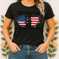 DEFUND THE FBI CIA CDC IRS... The List Could Go On Womens T-Shirt