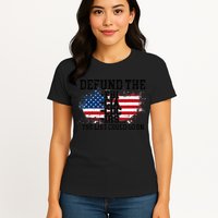DEFUND THE FBI CIA CDC IRS... The List Could Go On Womens T-Shirt