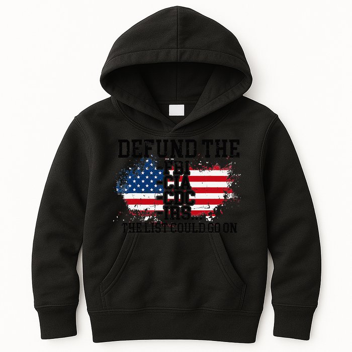 DEFUND THE FBI CIA CDC IRS... The List Could Go On Kids Hoodie