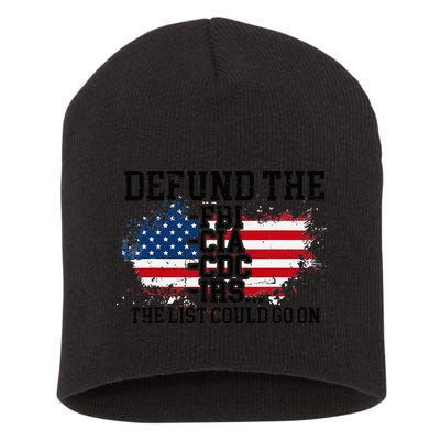 DEFUND THE FBI CIA CDC IRS... The List Could Go On Short Acrylic Beanie