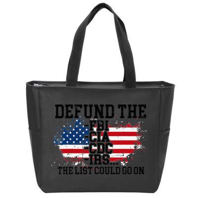 DEFUND THE FBI CIA CDC IRS... The List Could Go On Zip Tote Bag