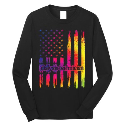 Dialysis Technician Flag USA Tie Dye Dialysis Tech Nurse Long Sleeve Shirt