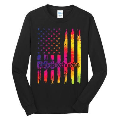 Dialysis Technician Flag USA Tie Dye Dialysis Tech Nurse Tall Long Sleeve T-Shirt