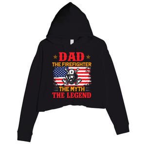 Dad The Firefighter The Myth The Legend Crop Fleece Hoodie