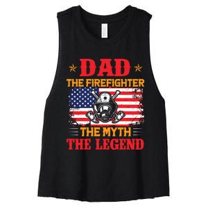 Dad The Firefighter The Myth The Legend Women's Racerback Cropped Tank