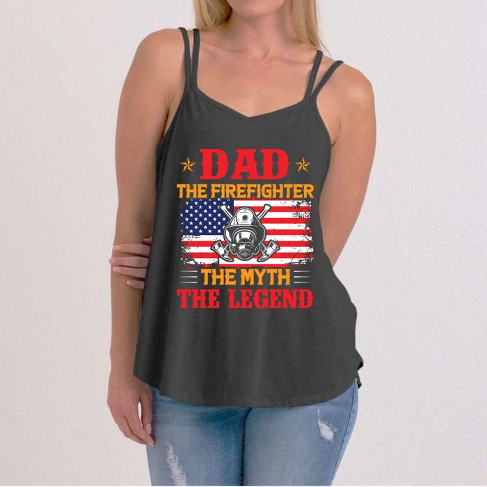 Dad The Firefighter The Myth The Legend Women's Strappy Tank