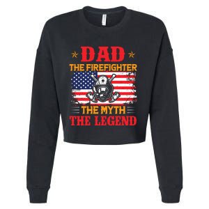 Dad The Firefighter The Myth The Legend Cropped Pullover Crew