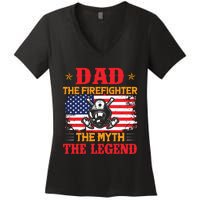 Dad The Firefighter The Myth The Legend Women's V-Neck T-Shirt