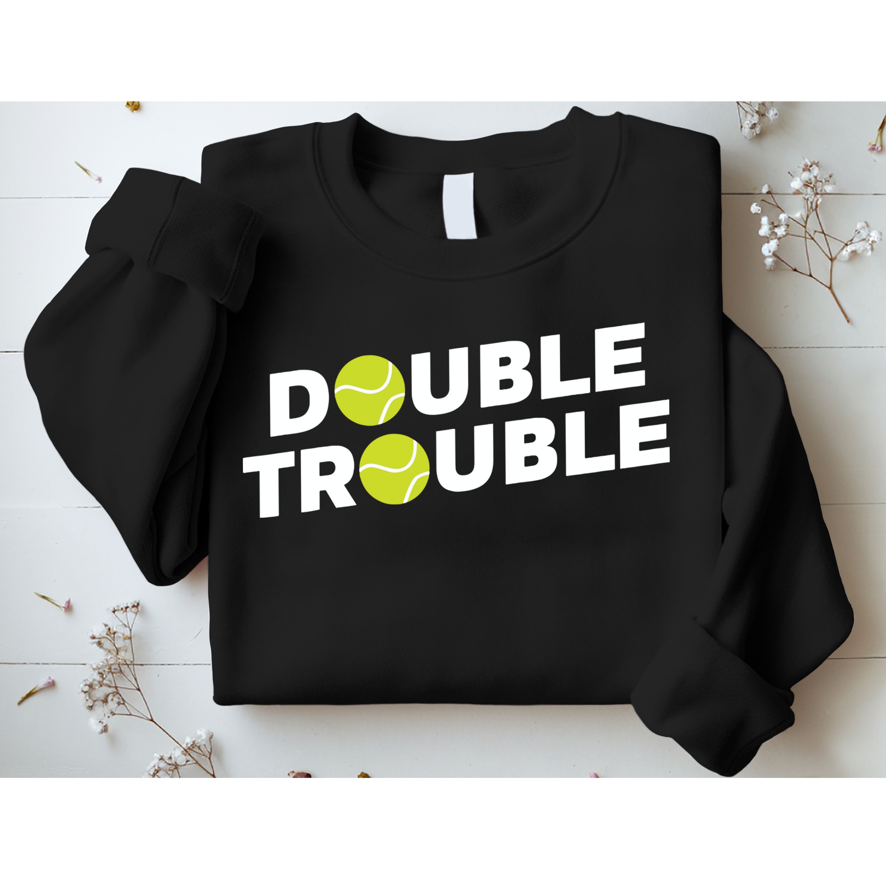 Double Trouble Funny Tennis With Tennis Balls Sweatshirt