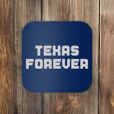 Distressed Texas Forever Coaster