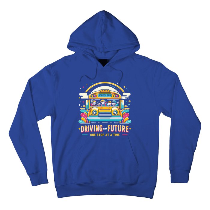 Driving The Future One Stop At A Time School Bus Driver Gift Hoodie