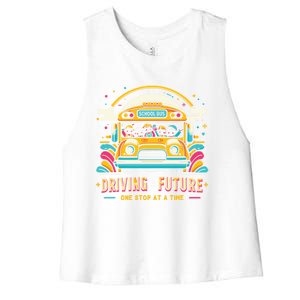 Driving The Future One Stop At A Time School Bus Driver Gift Women's Racerback Cropped Tank