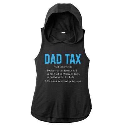 Dad Tax Funny Dad Tax Definition Fathers Day Ladies PosiCharge Tri-Blend Wicking Draft Hoodie Tank