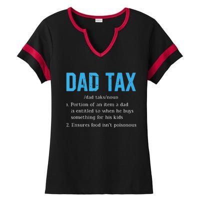 Dad Tax Funny Dad Tax Definition Fathers Day Ladies Halftime Notch Neck Tee