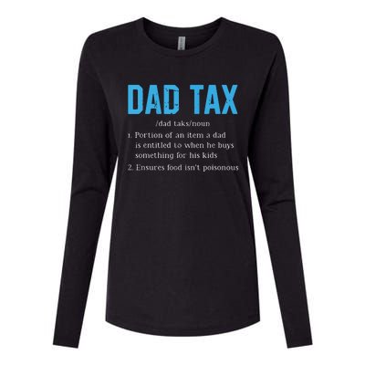 Dad Tax Funny Dad Tax Definition Fathers Day Womens Cotton Relaxed Long Sleeve T-Shirt