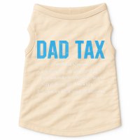 Dad Tax Funny Dad Tax Definition Fathers Day Doggie Tank