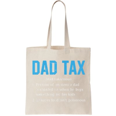 Dad Tax Funny Dad Tax Definition Fathers Day Bag