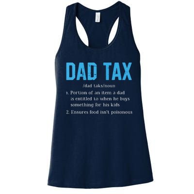 Dad Tax Funny Dad Tax Definition Fathers Day Women's Racerback Tank