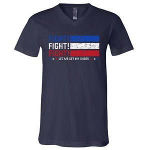 Donald Trump Fight Fist 2024 Let Me Get My Shoes Trump V-Neck T-Shirt