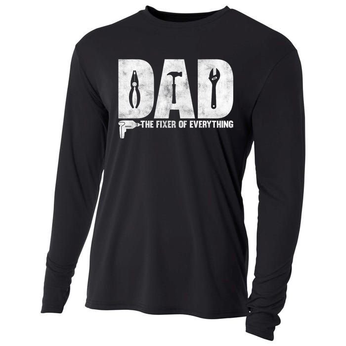 Dad The Fixer Of Everything Funny FatherS Day Dads Saying Cooling Performance Long Sleeve Crew