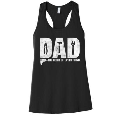 Dad The Fixer Of Everything Funny FatherS Day Dads Saying Women's Racerback Tank