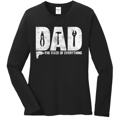 Dad The Fixer Of Everything Funny FatherS Day Dads Saying Ladies Long Sleeve Shirt