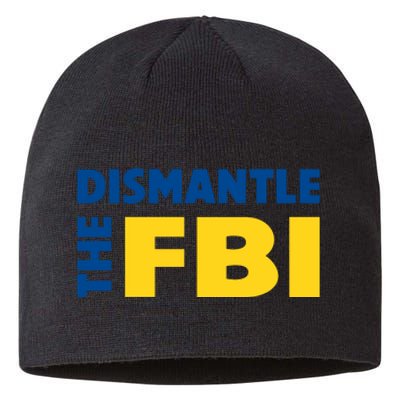 Dismantle The FBI Sustainable Beanie