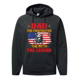 Dad The Firefighter The Myth The Legend American Flag USA Performance Fleece Hoodie