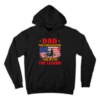 Dad The Firefighter The Myth The Legend American Flag USA Hoodie