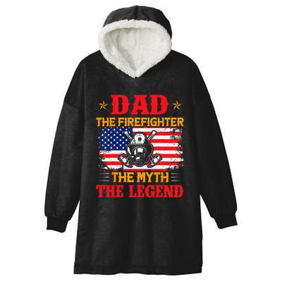 Dad The Firefighter The Myth The Legend American Flag USA Hooded Wearable Blanket