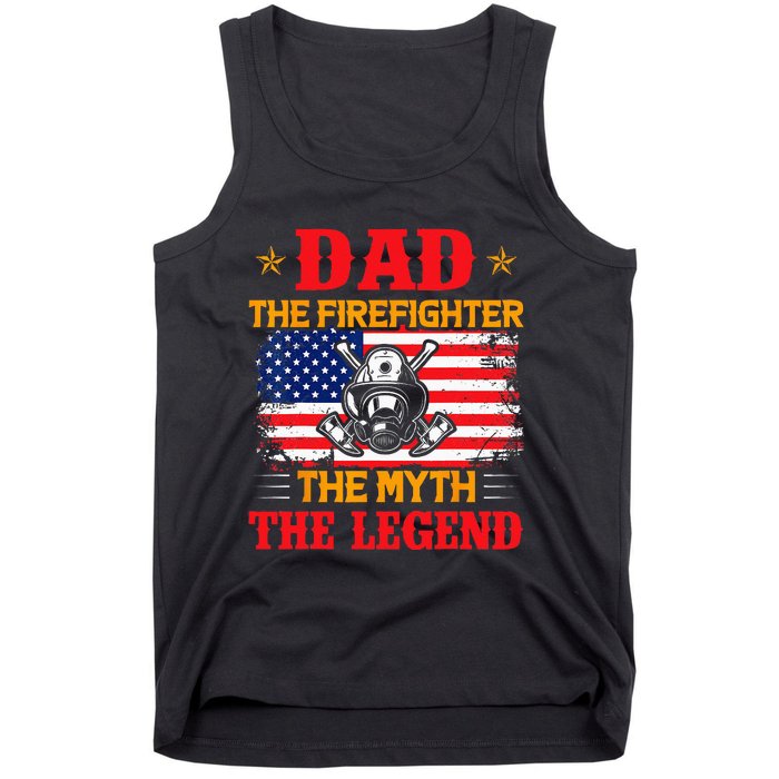 Dad The Firefighter The Myth The Legend American Flag USA Tank Top