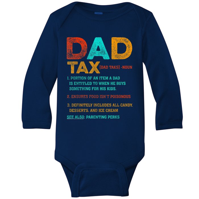 Dad Tax Funny Dad Tax Definition Father's Day Baby Long Sleeve Bodysuit